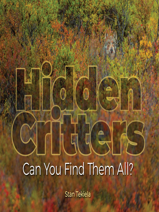 Title details for Hidden Critters by Stan Tekiela - Available